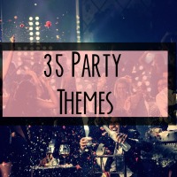 35 Unique and Fun Party Themes